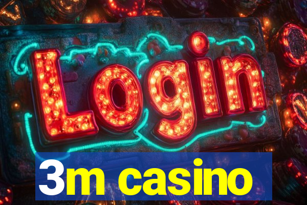 3m casino